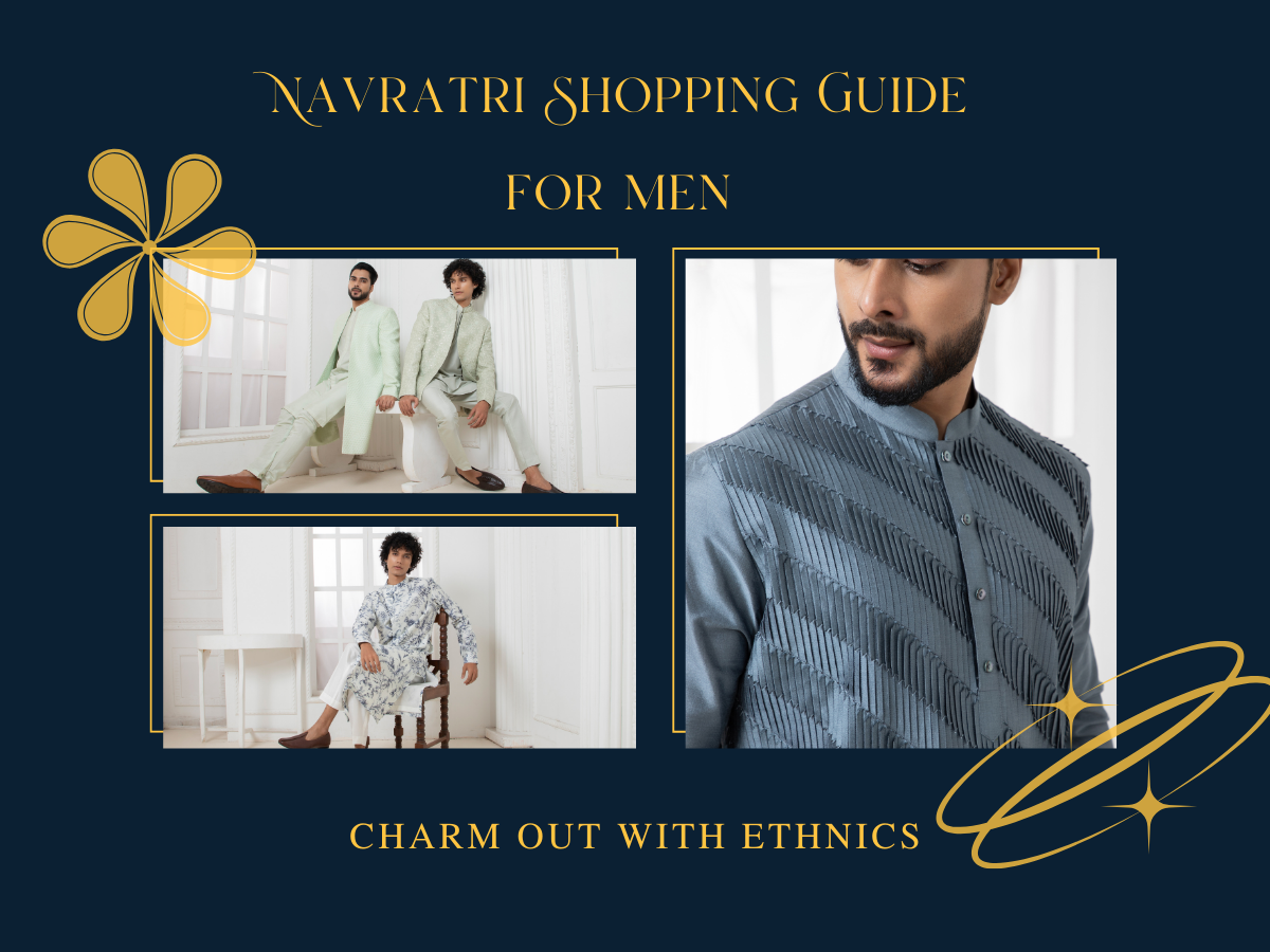 The Most Needed Navratri Shopping Guide for Men: Charm out with Ethnics